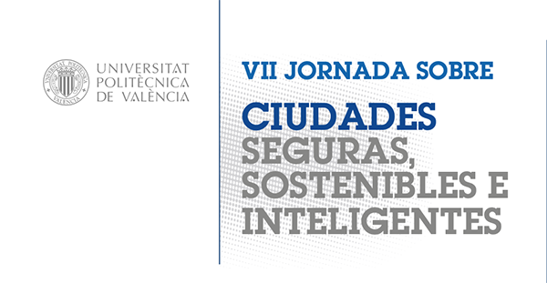 VII Jornada sobre Ciudades Seguras, Sostenibles e Inteligentes