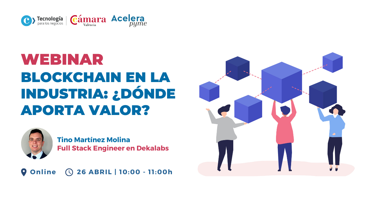 Blockchain en la Industria: ¿Dónde aporta valor?