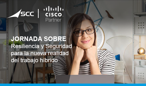 Resiliencia y Seguridad para la nueva realidad del trabajo híbrido
