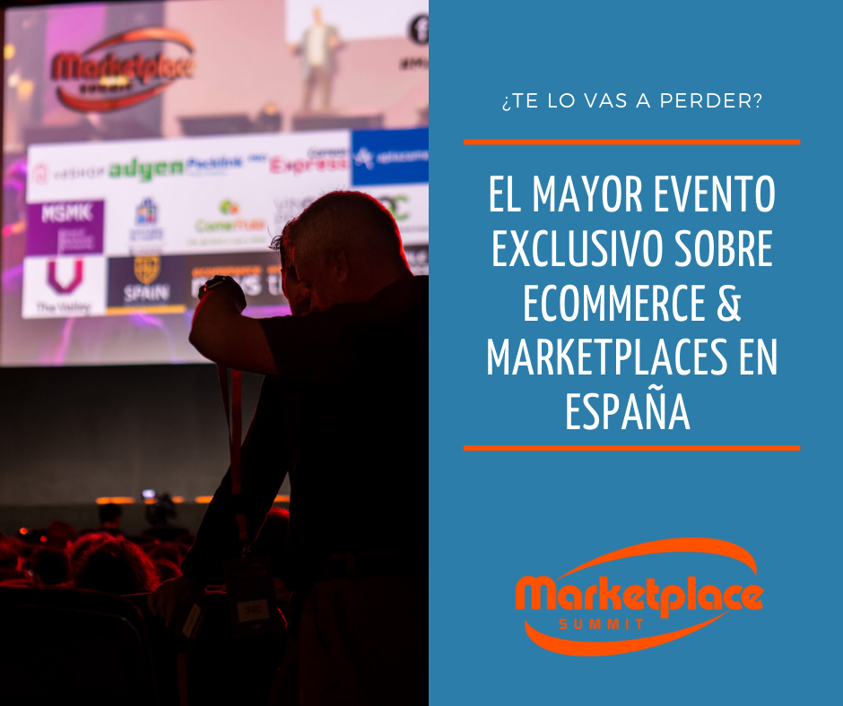 Marketplace Summit, el mayor evento sobre ecommerce & marketplaces en España