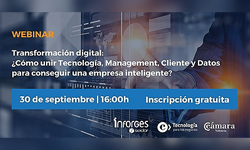 Transformación digital: ¿Cómo unir Tecnología, Management, Cliente y Datos para conseguir una empresa inteligente?