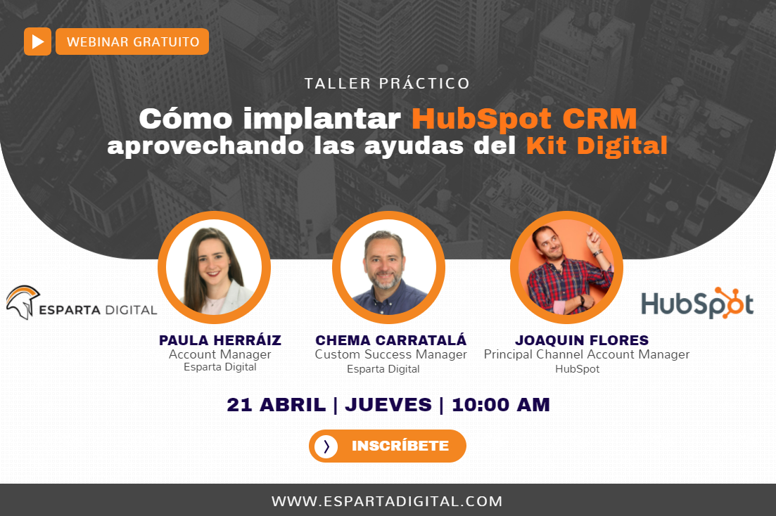Cómo implantar HubSpot CRM aprovechando las ayudas del Kit Digital